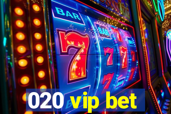 020 vip bet